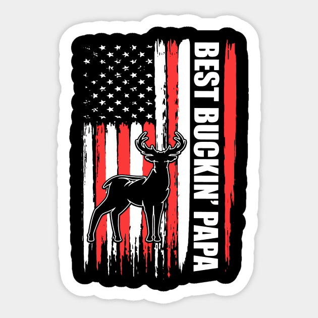 Best Buckin’ Papa Hunting Lover Father's Day Sticker by Foshaylavona.Artwork